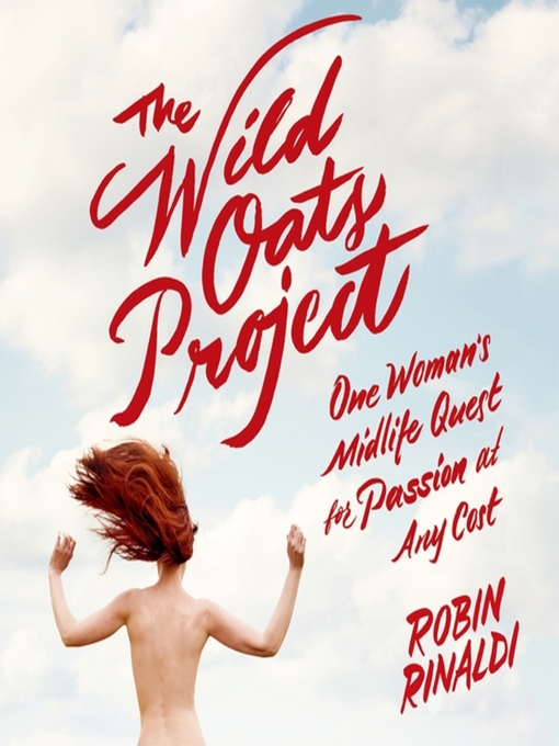 Title details for The Wild Oats Project by Robin Rinaldi - Available